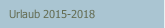 Urlaub 2015-2018